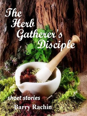 cover image of The Herb Gatherer's Disciple